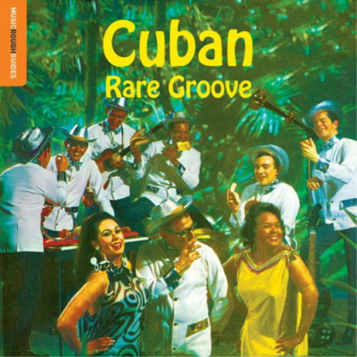 Rough Guide Cuban Rare Groove | Rough Guide Cuban Rare Groove | CD