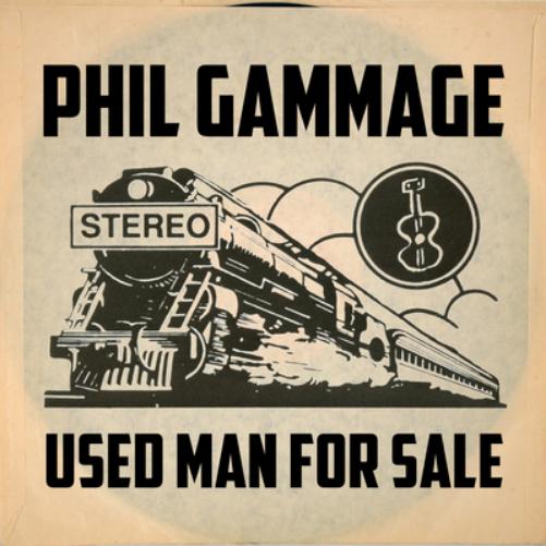 Phil Gammage | Used Man for Sale | CD