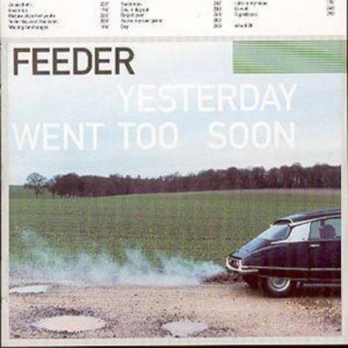 Feeder | Yesterday Went Too Soon | CD