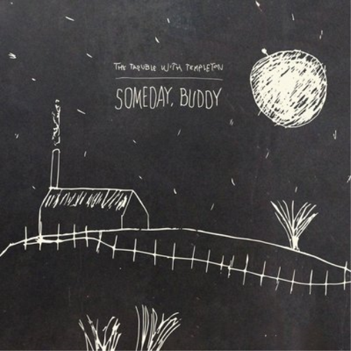 Trouble With Templeton | Someday, Buddy | CD