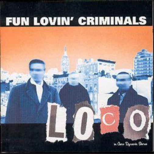 Fun Lovin’ Criminals | Loco | CD
