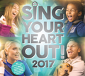 Sing Your Heart Out! 2017 | Sing Your Heart Out! 2017 | CD