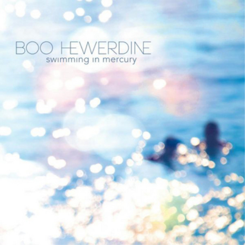 Boo Hewerdine | Swimming in Mercury | CD