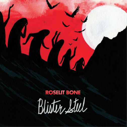 Roselit Bone | Blister Steel | CD