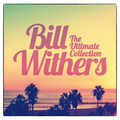 Bill Withers | The Ultimate Collection | CD