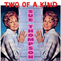 Thompson, Sue | Two Of A Kind | CD