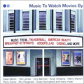 Music To Watch Movies By | Music To Watch Movie | CD