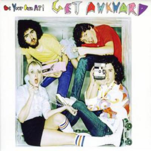 Be Your Own Pet | Get Awkward | CD