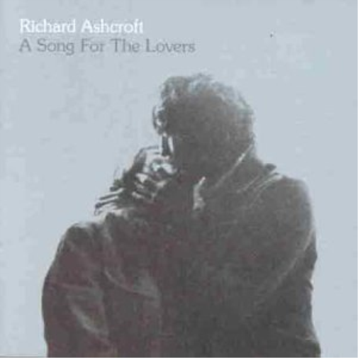 Richard Ashcroft | A Song for the Lovers | CD Single