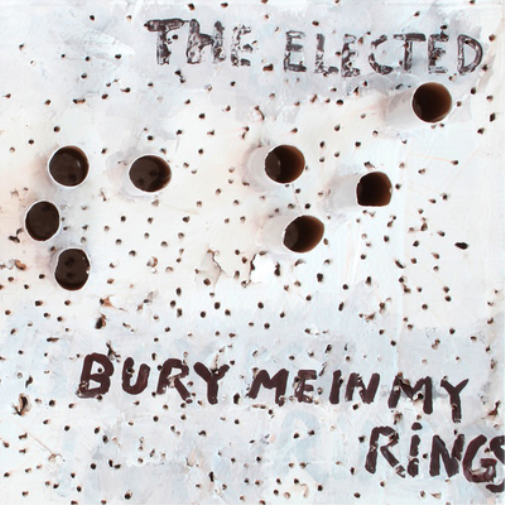 The Elected | Bury Me in My Rings | CD