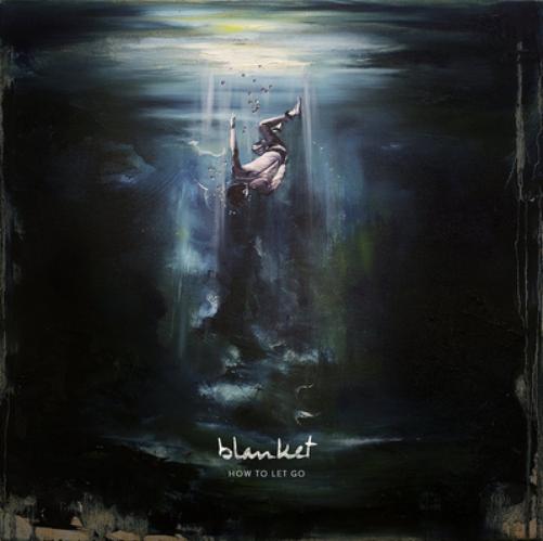 Blanket | How to Let Go | CD