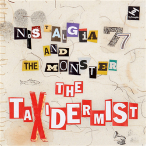 Nostalgia 77 & Monsters | Taxidermist | CD