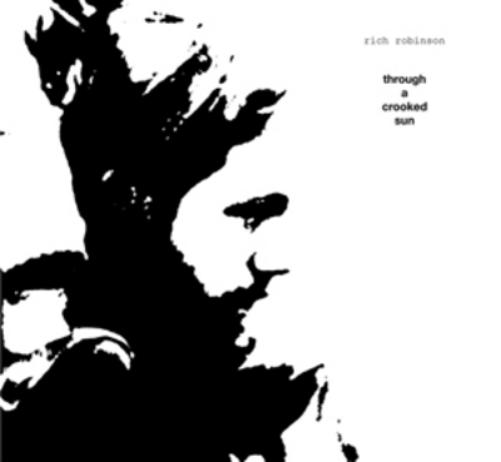 Robinson, Rich | Through A Crooked Sun | CD
