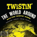 Twistin Kings | Twistin The World Around | CD