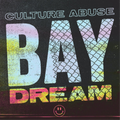 Culture Abuse | Bay Dream | CD