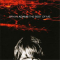 Bryan Adams | The Best of Me | CD