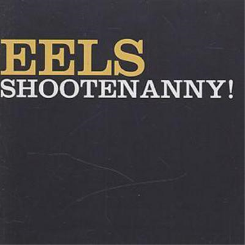 Eels | Shootenanny! | CD