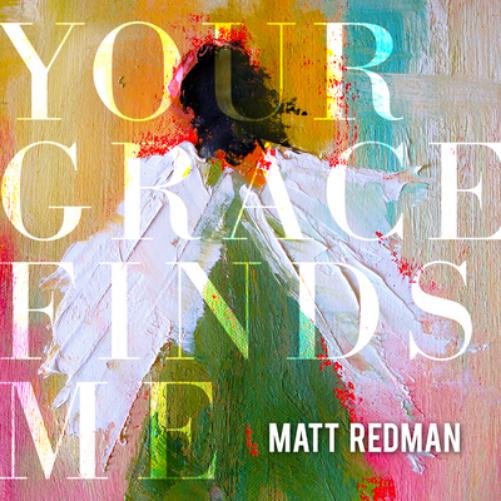 Redman, Matt | Your Grace Finds Me | CD