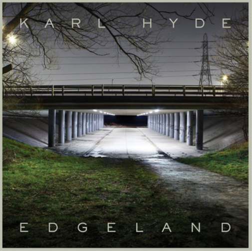Karl Hyde | Edgeland | CD