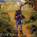 Black Spiders | This Savage Land | CD