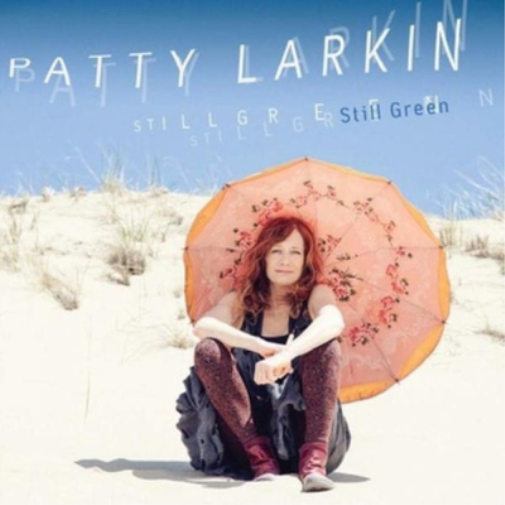 Larkin, Patty | Still Green | CD