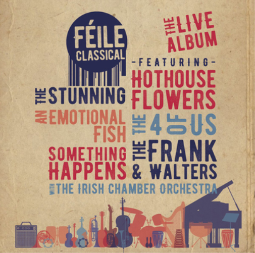Various Artists | Féile Classical: The Live Album (CD & DVD) | CD