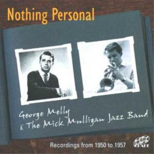 Melly, George/Mick Mulligan | Nothing Personal | 2CD