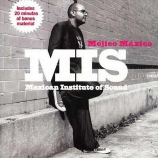 Mexican Institute Of Sound | Mejico Maxico | CD