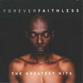 Faithless | Forever Faithless: The Greatest Hits | CD