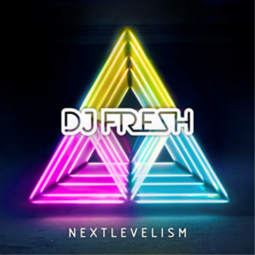 DJ Fresh-Nextlvelism | DJ Fresh-Nextlvelism | CD