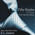 Various Artists | Fifty Shades of Grey: The Classical Album | CD