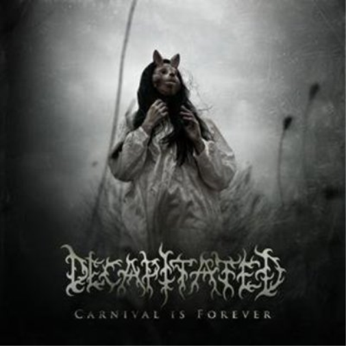 Decapitated | Carnival Is Forever | CD