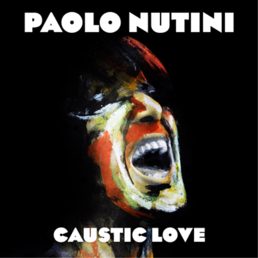 Nutini Paolo | Caustic Love | 1LP