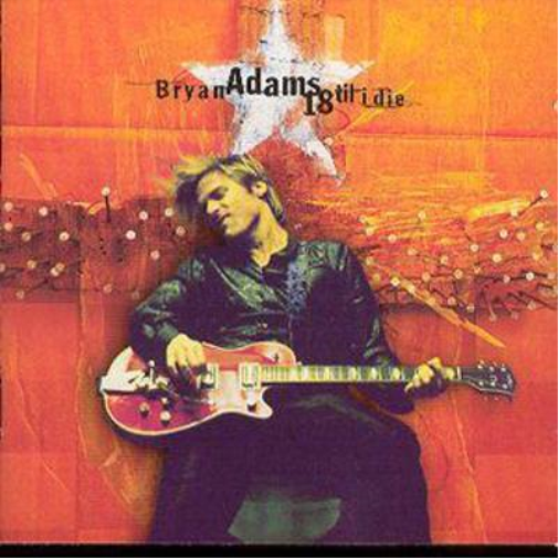 Bryan Adams | 18 Til I Die | CD