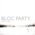 Deleted - Bloc Party | Silent Alarm * | CD