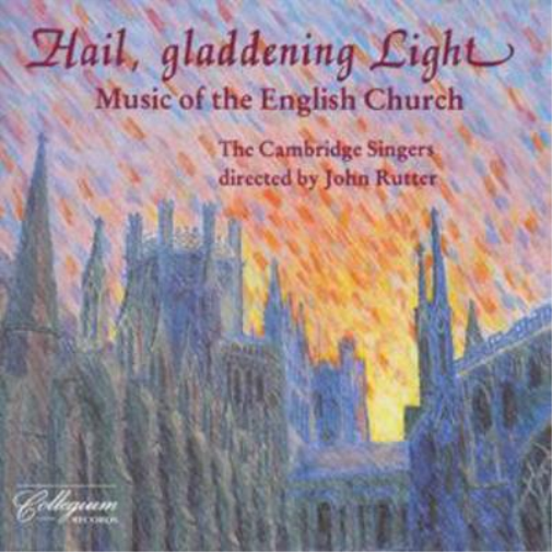 The Cambridge Singers | HAIL, GLADDENING LIGHT | CD