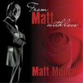 Monro Matt | From Matt With Love | CD