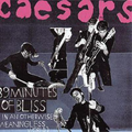 Caesars | 39 Minutes of Bliss (In an Otherwise Meaningless World) | CD