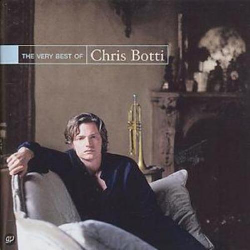 Chris Botti | The Very Best Of Chris Botti | CD