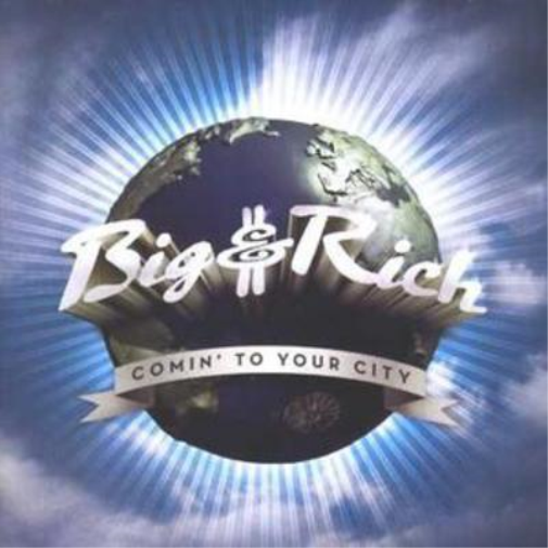 Big & Rich | Comin' to Your City | CD