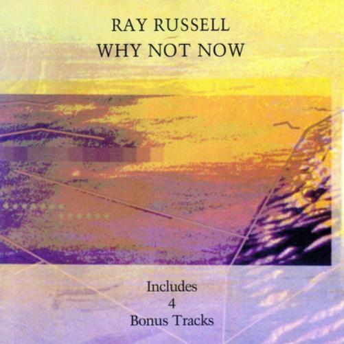 Ray Russell | Why Not Now | CD