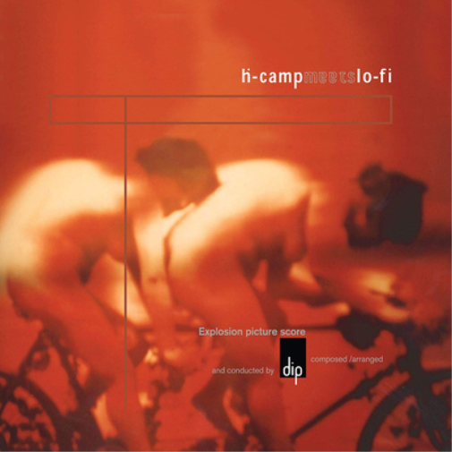 DIP | H-Camp Meets Lo-fi | CD