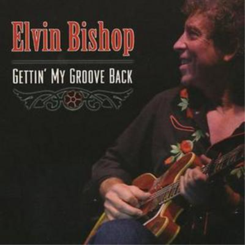 Elvin Bishop | Gettin' My Groove Back | CD