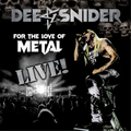 Snider, Dee | For The Love Of Metal - Live | CD