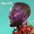 Legend, John | Bigger Love | 2LP