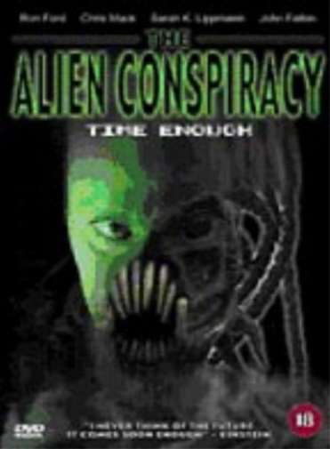 Sarah K. Lippmann / Ron Ford / Chris Mack | Alien Conspiracy: Time Enough | DVD