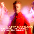 Gary Barlow | Music Played by Humans | CD