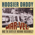 Hoosier Daddy | Mar-Vel-V/A | 3CD