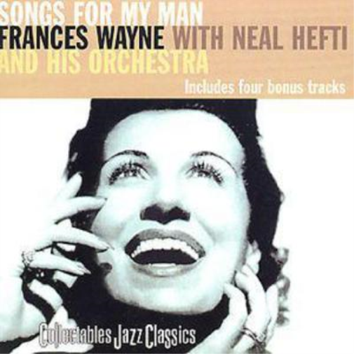 Wayne, Frances / Hefti, Neal & H | Songs For My Man | CD