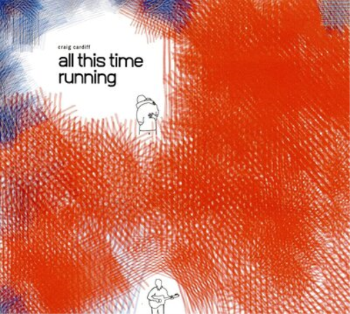 Craig Cardiff | All This Time Running | CD
